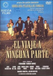 "El Viaje a ninguna parte" (1986): Una película que retrata la vida de una familia en la España de los años 80, con escenas filmadas en Málaga.